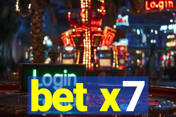 bet x7